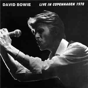 David Bowie - Live In Copenhagen 1978