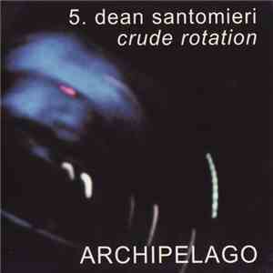 Dean Santomieri - Crude Rotation