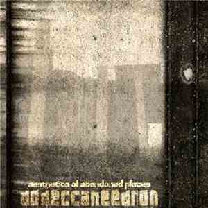 Dodeccaheedron - Aesthetics Of Abandoned Places