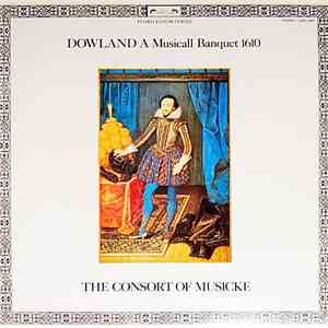 Dowland - The Consort Of Musicke - A Musicall Banquet 1610