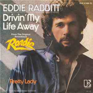 Eddie Rabbitt - Drivin' My Life Away