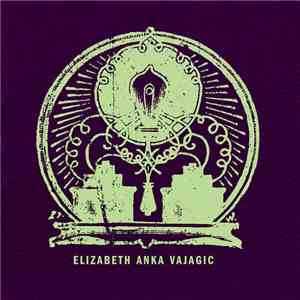Elizabeth Anka Vajagic - Nostalgia / Pain