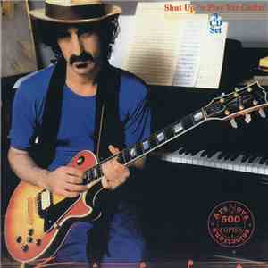 Frank Zappa - Shut Up 'n Play Yer Guitar