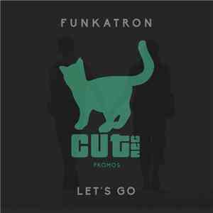 Funkatron - Let's Go
