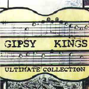 Gipsy Kings - Ultimate Collection