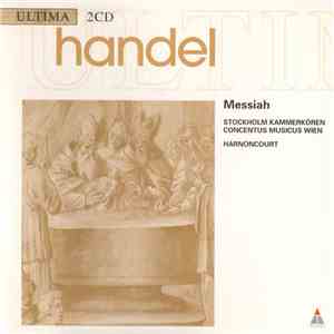 Handel, Stockholm Kammerkören, Concentus Musicus Wien, Harnoncourt - Messia ...