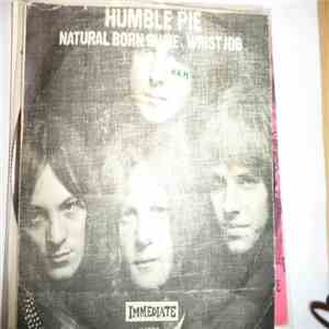 Humble Pie - Natural Born Bugie / Wrist Job