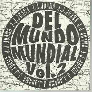 J.J. Juana - Del Mundo Mundial Vol. 2