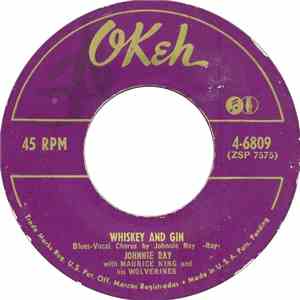 Johnnie Ray With Maurice King And His Wolverines - Whiskey And Gin / Tell T ...