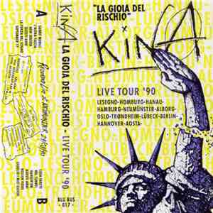Kina - La Gioia Del Rischio - Live Tour '90