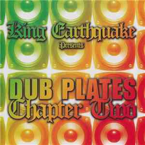 King Earthquake - Dub Plates Chapter Two