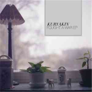 Kuryakin - Fought A War EP