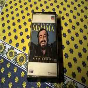 Luciano Pavarotti / Henry Mancini - Mamma