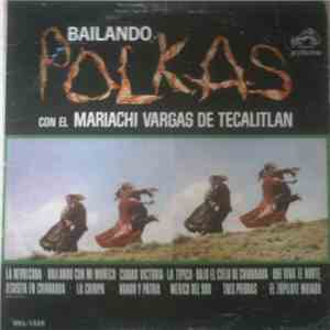 Mariachi Vargas de Tecalitlán - Bailando Polkas