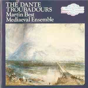 Martin Best Mediaeval Ensemble - The Dante Troubadours