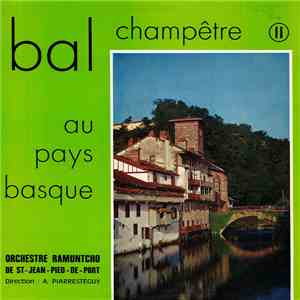 Orchestre Ramuntcho De St. Jean Pied De Port Direction A. Piarrestéguy - B ...