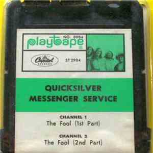 Quicksilver Messenger Service - The Fool