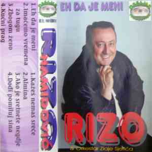 Rizo & Orkestar Zlaje Sjerića - Eh Da Je Meni