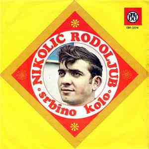 Rodoljub Nikolić - Srbino Kolo