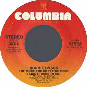 Ronnie Dyson - The More You Do It (The More I Like It Done To Me) / You And ...