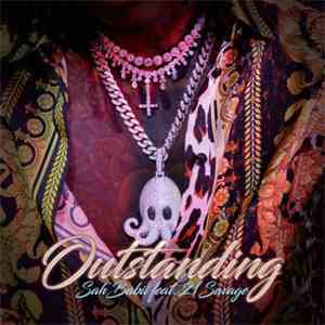 SahBabii Feat. 21 Savage - Outstanding