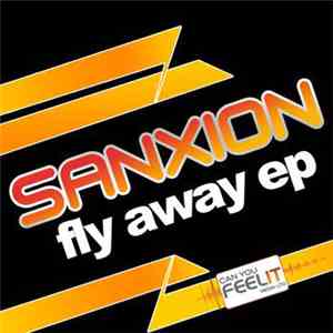 Sanxion - Fly Away EP