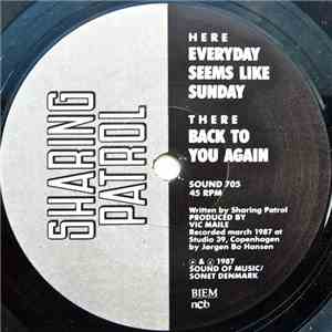 Sharing Patrol - Everyday Seems Like Sunday / Back To You Again