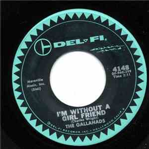 The Gallahads - I'm Without A Girlfriend / Be Fair