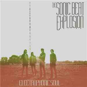 The Sonic Beat Explosion - Electrophonic Soul