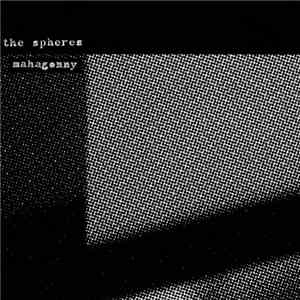 The Spheres  - Mahagonny