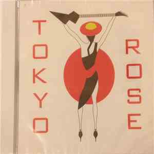 Tokyo Rose  - Tokyo Rose