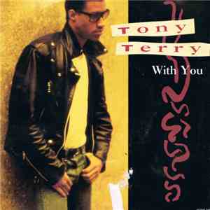 Tony Terry - With You / Head Over Heels
