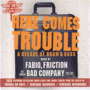 Various - Here Comes Trouble - A Decade Of Drum & Bass