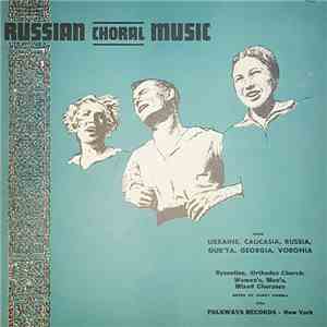 Various - Russian Choral Music From Ukraine, Caucasia, Russia, Gur'ya, Voro ...