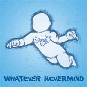 Various - Whatever Nevermind