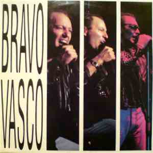 Vasco Rossi - Bravo Vasco