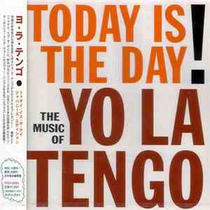 Yo La Tengo - Today Is The Day!