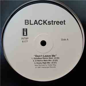 Blackstreet - Don't Leave Me (Remixes)