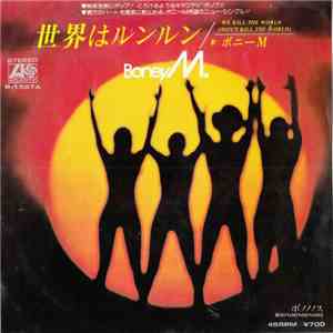 Boney M. - We Kill The World (Don't Kill The World) / Boonoonoonoos