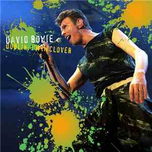 David Bowie - Dublin: I'm In Clover