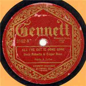 Dock Roberts & Edgar Boaz - All I've Got Is Done Gone / My Baby Loves Short ...