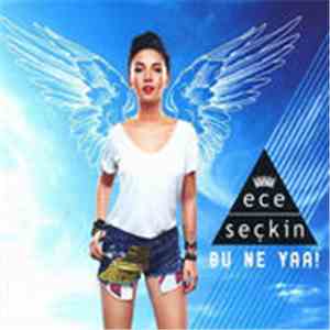 Ece Seçkin - Bu Ne Yaa