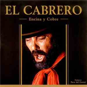 El Cabrero , Guitarra Paco Del Gastor - Encina Y Cobre