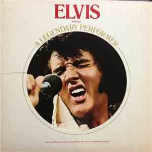 Elvis Presley - A Legendary Performer - Volume 1