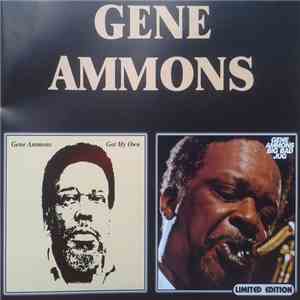 Gene Ammons - Got My Own / Big Bad Jug