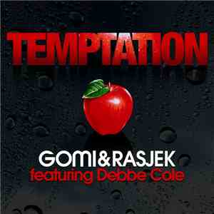 Gomi & RasJek Feat. Debbe Cole - Temptation