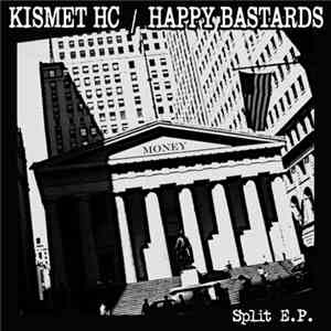 Happy Bastards / Kismet-HC - Happy Bastards / Kismet-HC