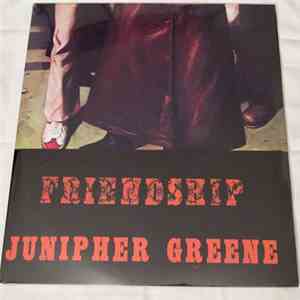 Junipher Greene - Friendship