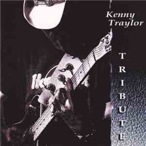 Kenny Traylor - Tribute