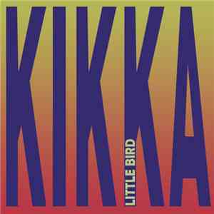 Kikka - Little Bird